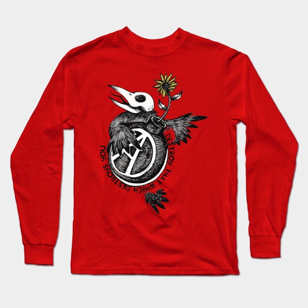 Destroy That Which Destroys You - Anarchist, Radical, Bird Long Sleeve T-Shirt by SpaceDogLaika